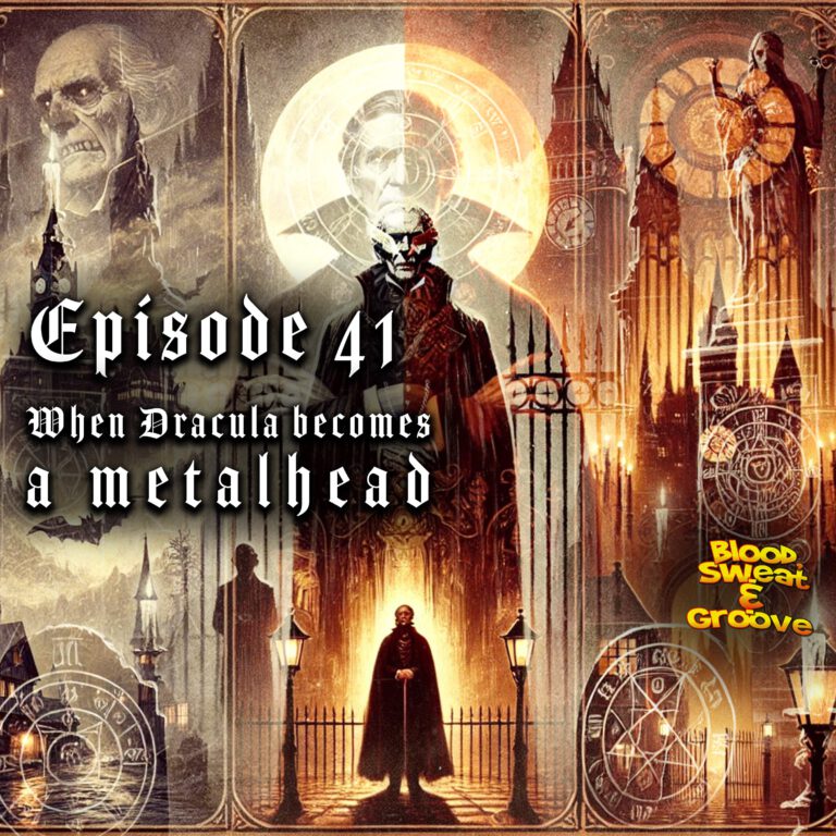 E 41: When Dracula becomes a metalhead