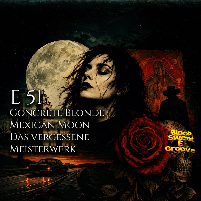 E 51: Concrete Blonde – Mexican Moon – Das vergessene Meisterwerk